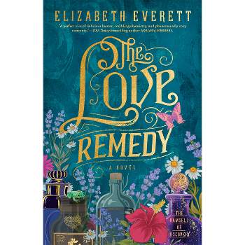 The Love Remedy - (The Damsels of Discovery) by  Elizabeth Everett (Paperback)