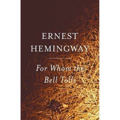 For Whom the Bell Tolls - by  Ernest Hemingway (Paperback)