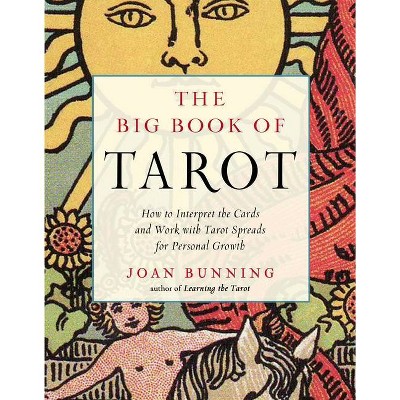 The Big Book of Tarot - (Weiser Big Book) by  Joan Bunning (Paperback)