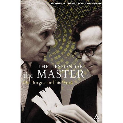 The Lesson of the Master - by  Norman Thomas Di Giovanni (Paperback)