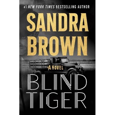 Blind Tiger - by Sandra Brown