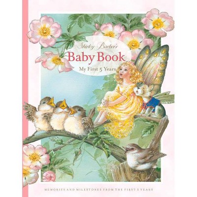 Shirley Barber's Baby Book: My First Five Years - (Hardcover)