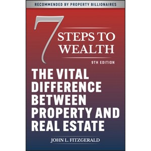 7 Steps to Wealth - 9th Edition by  John L Fitzgerald (Paperback) - 1 of 1