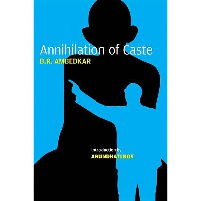 Annihilation of Caste - Annotated by  B R Ambedkar (Paperback)