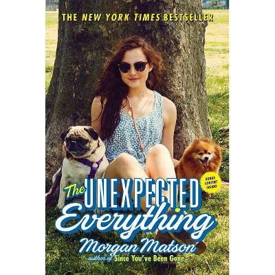 Unexpected Everything (Reprint) (Paperback) (Morgan Matson)