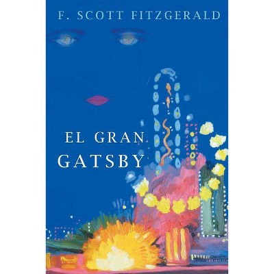 El Gran Gatsby - by  F Scott Fitzgerald (Paperback)