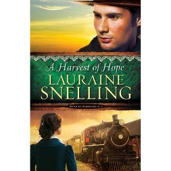 A Harvest of Hope - (Song of Blessing) by  Lauraine Snelling (Paperback)
