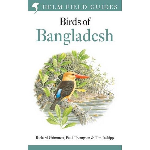 Field Guide To Birds - (helm Field Guides) By Richard Grimmett & Paul Thompson Tim Inskipp (paperback) : Target