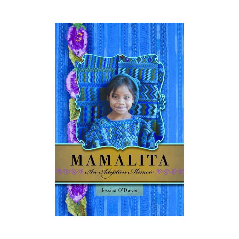 Mamalita - by  Jessica O'Dwyer (Paperback), 1 of 2