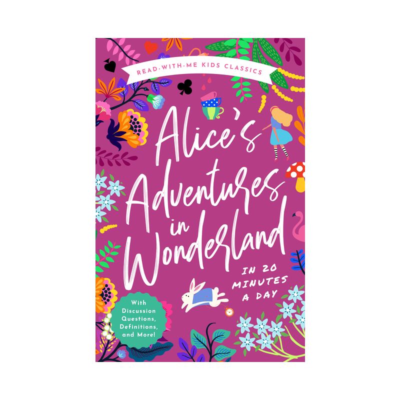 Alice's Adventures in Wonderland in 20 Minutes a Day - (Read-Aloud Kids Classics) by  Bushel & Peck Books (Hardcover), 1 of 2