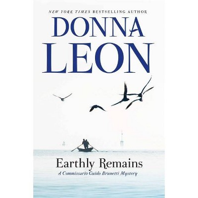Earthly Remains - (The Commissario Guido Brunetti Mysteries) by Donna Leon