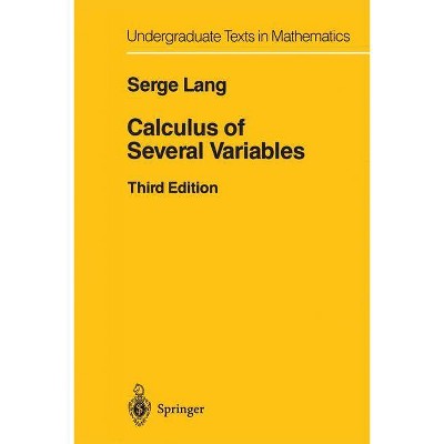 Calculus of Several Variables - (Undergraduate Texts in Mathematics) 3rd Edition by  Serge Lang (Paperback)