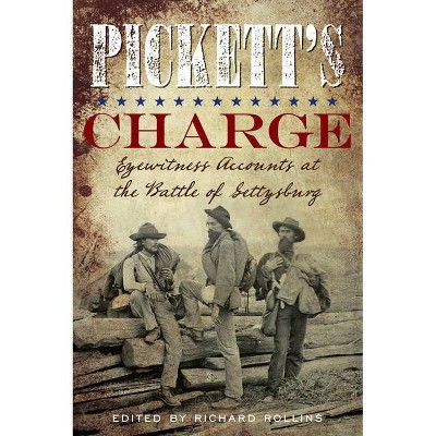 Pickett's Charge - by  Richard Rollins (Paperback)