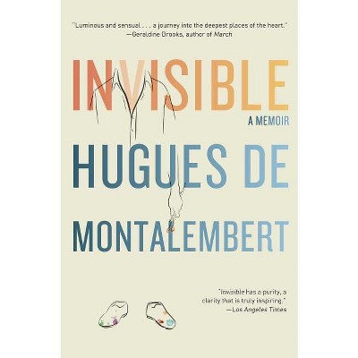 Invisible - by  Hugues De Montalembert (Paperback)