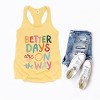 Simply Sage Market Better Days Are On The Way Racerback Tank - 3 of 3