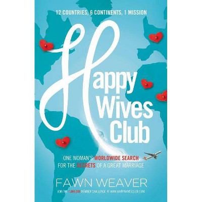 Happy Wives Club - by  Fawn Weaver (Paperback)