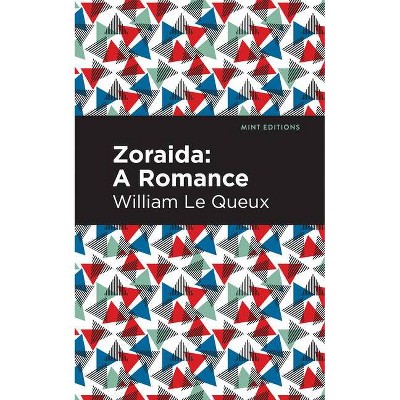 Zoraida - (Mint Editions) by  William Le Queux (Paperback)