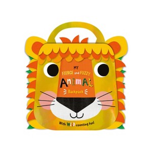 My Fierce and Fuzzy Animal Backpack - by  Christie Hainsby (Board Book) - 1 of 1