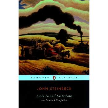 America and Americans - (Penguin Classics) by  John Steinbeck (Paperback)