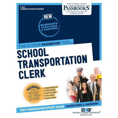 School Transportation Clerk, 3871 - (Career Examination) by  National Learning Corporation (Paperback)