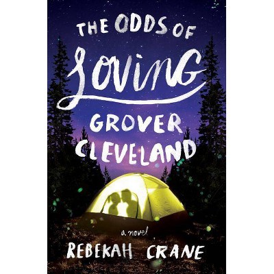 The Odds of Loving Grover Cleveland - by  Rebekah Crane (Paperback)