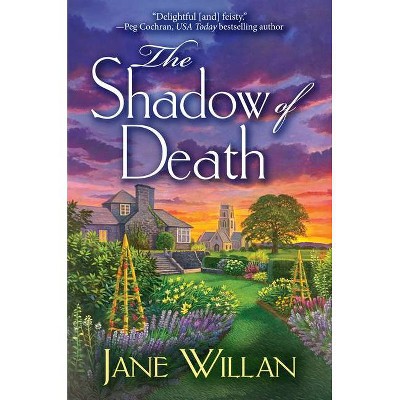 The Shadow of Death - (A Sister Agatha and Father Selwyn Mystery) by  Jane Willan (Paperback)