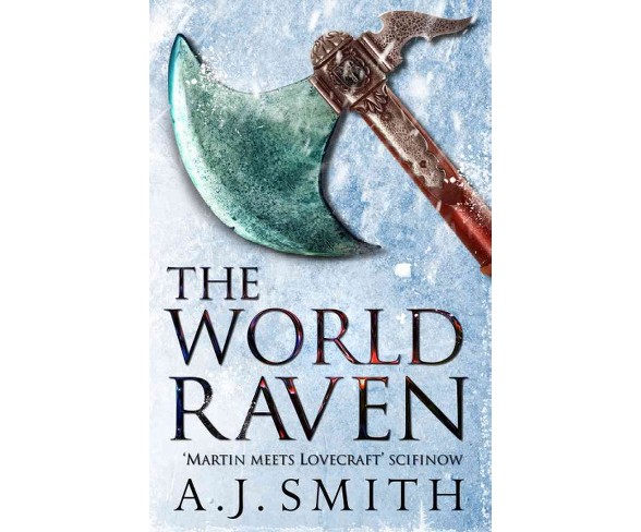 World Raven -  (Chronicles of The Long War) by A. J. Smith (Hardcover)