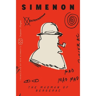 The Madman of Bergerac (Inspector Maigret) - by  Georges Simenon (Paperback)