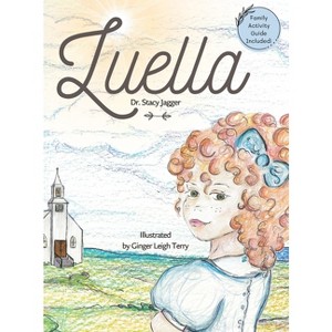 Luella - by  Stacy Jagger (Hardcover) - 1 of 1