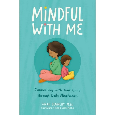 Mindful with Me - by  Sarah Dennehy (Paperback) - image 1 of 1