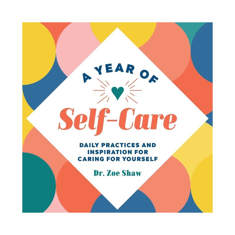 A Year of Self-Care - (Year of Daily Reflections) by  Zoe Shaw (Paperback), 1 of 2