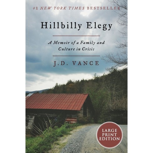 Hillbilly Elegy - Large Print By J D Vance (paperback) : Target