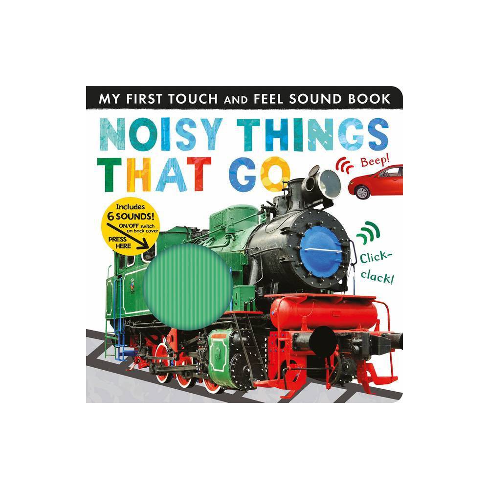Noisy Things That Go - (My First) by Libby Walden (Board_book) was $14.99 now $6.99 (53.0% off)