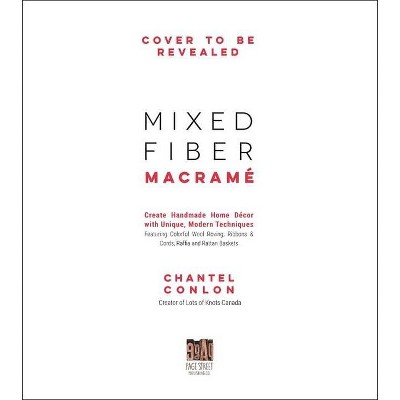 Mixed Fiber Macramé - by  Chantel Conlon (Paperback)