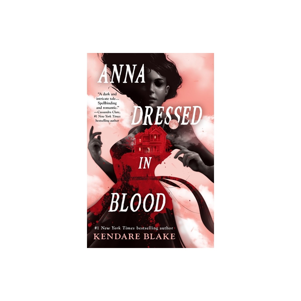 Anna Dressed in Blood - by Kendare Blake (Paperback)