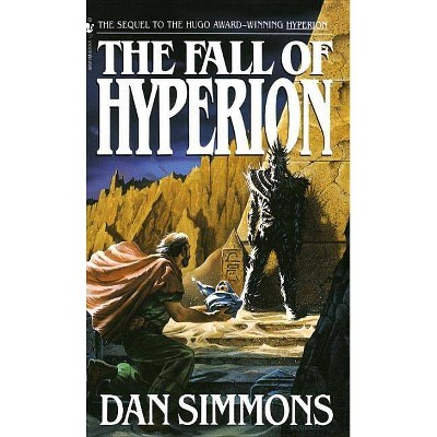 The Fall of Hyperion - (Hyperion Cantos) by  Dan Simmons (Paperback)