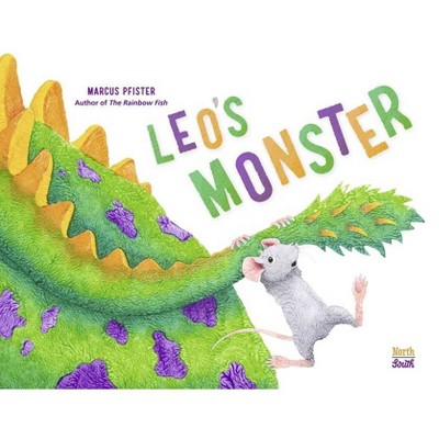 Leo's Monster - by  Marcus Pfister (Hardcover)