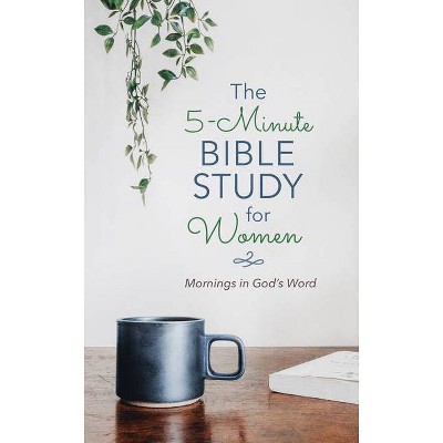 The 5-Minute Bible Study for Women: Mornings in God's Word - by  Annie Tipton (Paperback)