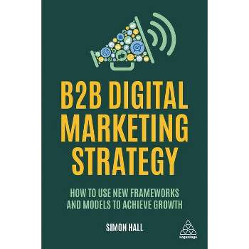 B2B Digital Marketing Strategy - by Simon Hall