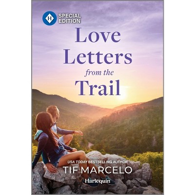 Love Letters from the Trail - (Spirit of the Shenandoah) by  Tif Marcelo (Paperback)