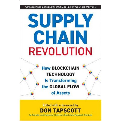 Supply Chain Revolution - (Blockchain Research Institute Enterprise) by  Don Tapscott (Hardcover)