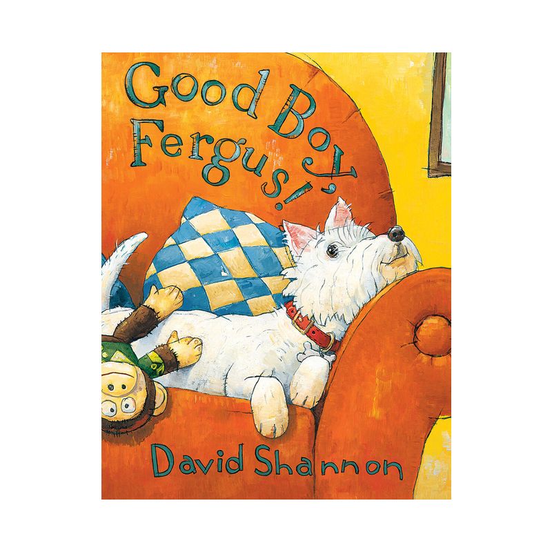 Good Boy, Fergus! - by  David Shannon (Hardcover), 1 of 2