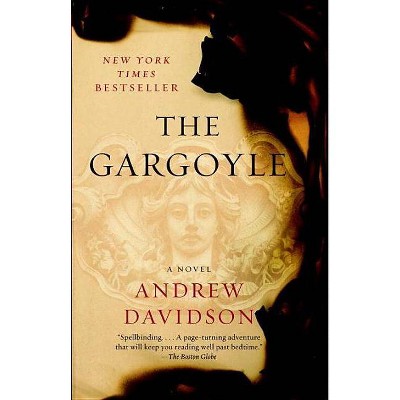 The Gargoyle - by  Andrew Davidson (Paperback)