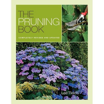 The Pruning Book - 2nd Edition by  Lee Reich (Paperback)