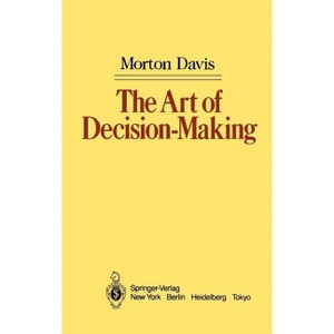The Art of Decision-Making - by  Morton Davis (Hardcover) - 1 of 1