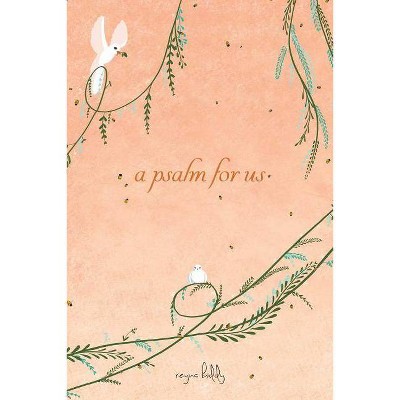 A Psalm for Us - by  Reyna Biddy (Paperback)