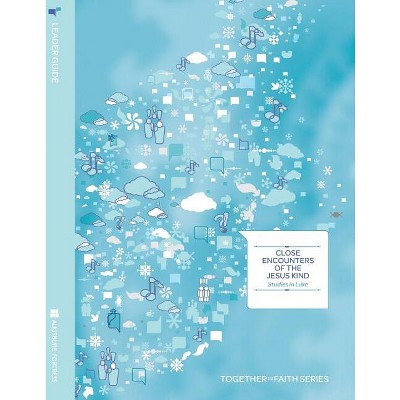 Close Encounters of the Jesus Kind Leader Guide - by  Brent Christianson (Paperback)