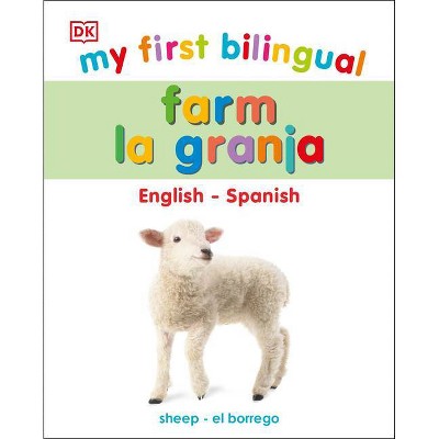 My First Bilingual Farm / La Granja - by  DK (Board Book)