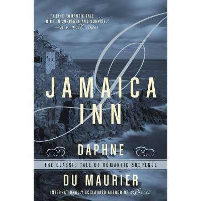 Jamaica Inn - by  Daphne du Maurier (Paperback)