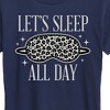 Women's - Instant Message - Lets Sleep All Day Short Sleeve Graphic T-Shirt - 2 of 4